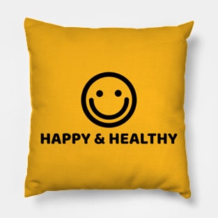 HAPPY & HEALTHY Pillow