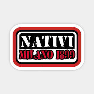 Nativi Milano 1899 Magnet