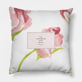 I am catastrophically in love with you. Will Herondale Pillow