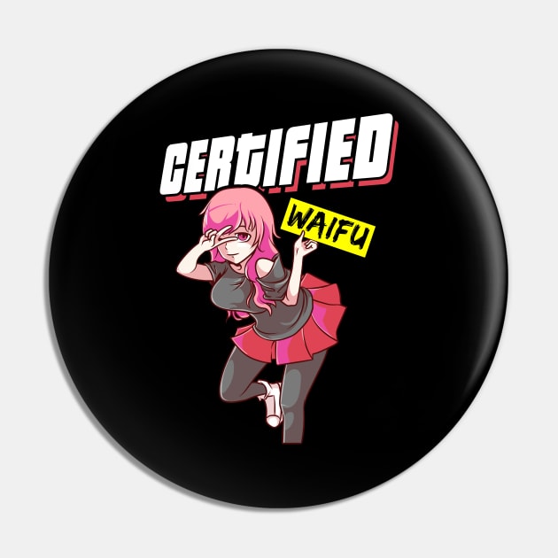 Certified Waifu Anime Girl Japanese Manga Senpai Pin by theperfectpresents