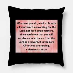 Bible Verse Colossians 3:23 Pillow