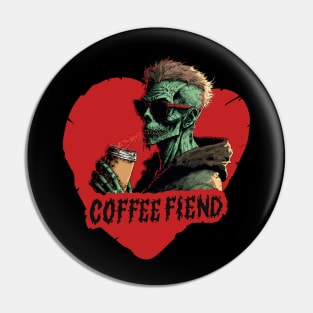 I am a coffee fiend! Pin