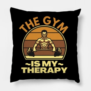 The Gym Is My Therapy Pillow