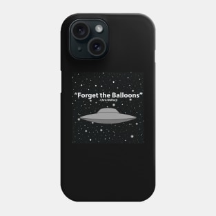 Forget The Balloons Phone Case