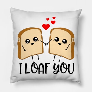 I Loaf You, Funny Bread Pun Design Pillow