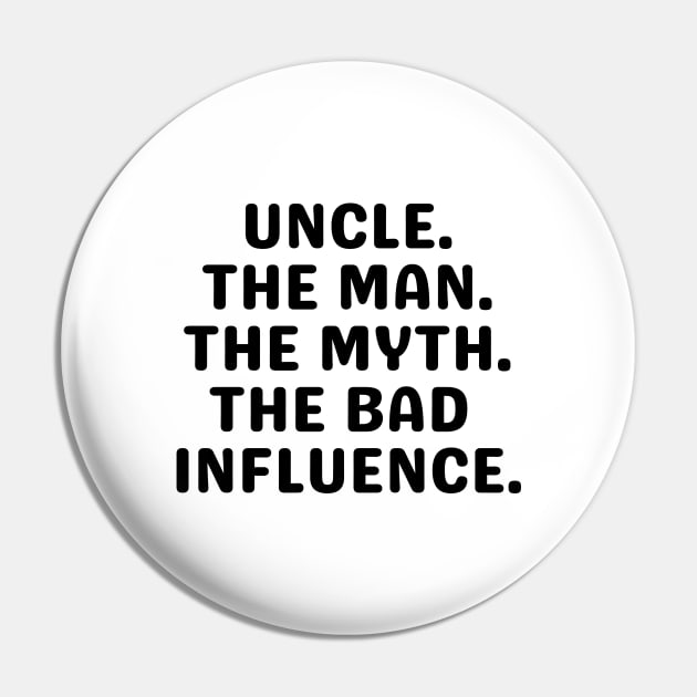 Uncle Shirt, Crazy Uncle Shirt, Funny Gift for Uncle, Best Uncle Ever, Uncle The Man The Myth The Bad Influence, New Uncle Tee, UNCLES TEE Pin by Kittoable