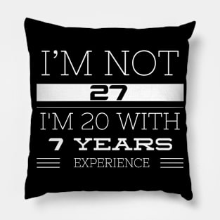 I’M NOT 27 Pillow