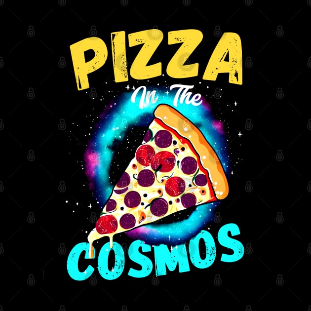 Pizza In The Cosmos | Rocket Funny by T-shirt US