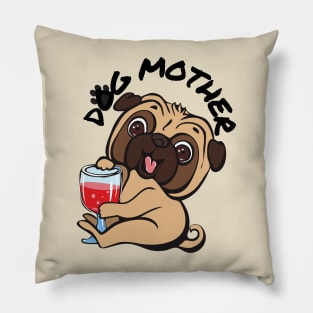 Dog Mother Wine Lover Pillow