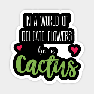 Cactus Heart Quote Magnet