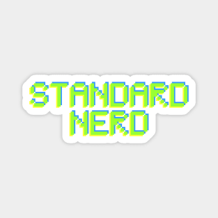 Pixelated Text - Standard Nerd Magnet