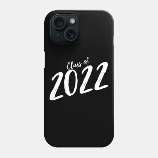 Class Of 2022. Simple Typography White Graduation 2022 Design. Phone Case