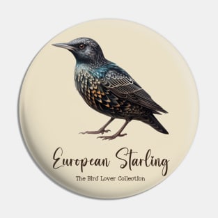 European Starling - The Bird Lover Collection Pin