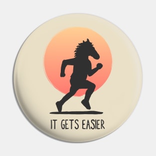 It gets easier Pin