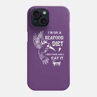 I'm on a seafood diet Phone Case