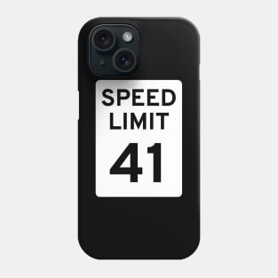 Speed Limit #41 Phone Case