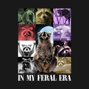 In My Feral Era T-Shirt