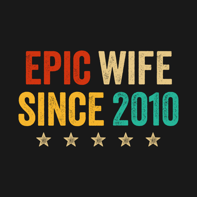 Epic Wife Since 2010 by luisharun