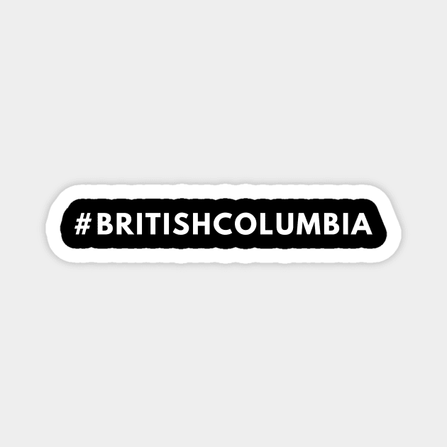 British Columbia Shirt #britishcolumbia Magnet by 369designs