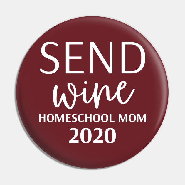 Send Wine HomeSchool Mom 2020 Pin by BBbtq