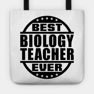 Best Biology Teacher Ever Tote