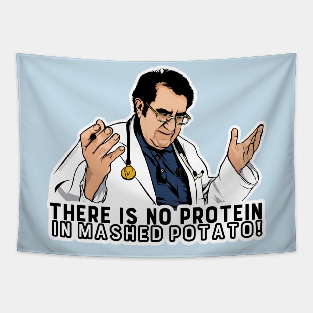 There is NO Protein in Mashed Potatoes! Tapestry by SBarstow Design