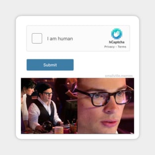 Clark Kent Captcha Meme (Smallville) Magnet