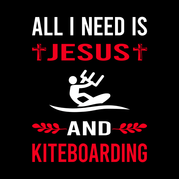 I Need Jesus And Kiteboarding Kiteboard Kiteboarder by Bourguignon Aror