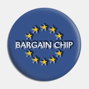 Brexit Bargain chip Pin