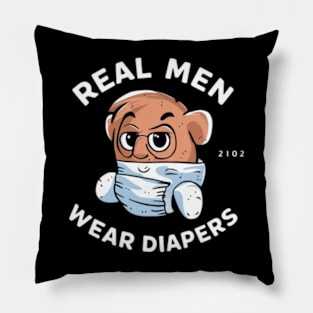 Real Men Wear Diapers Pillow