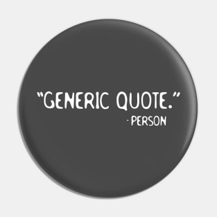 Generic Quote Pin