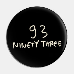 Hand Drawn Letter Number 93 Ninety Three Pin