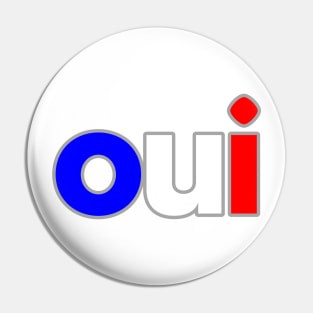 Oui - Typographic Design. White Tee. Pin