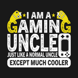 I'm A Gaming Uncle T-Shirt