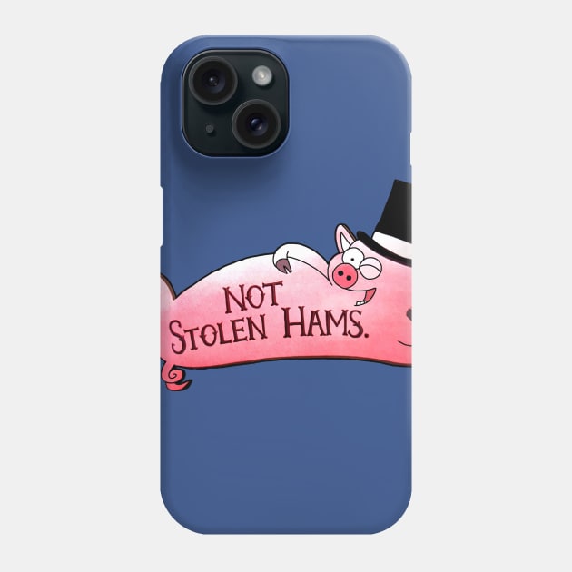 No stolen hams close enough Phone Case by Diversions pop culture designs