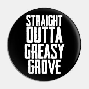 PUBG Straight Outta Greasy Grove Pin