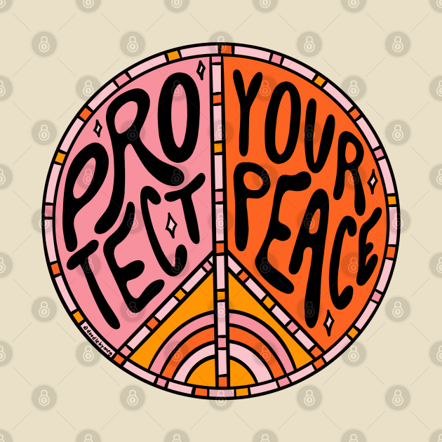 Protect Your Peace by Doodle by Meg