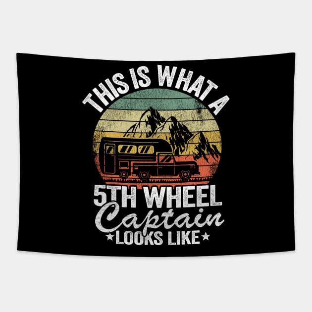 This Is What A 5th Wheel Captain Looks Like Funny Camping Tapestry by Kuehni