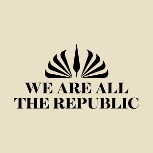 We Are All the Republic T-Shirt