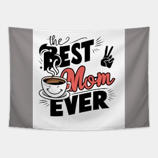 Best mom ever Tapestry