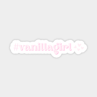 #vanillagirl | Simple life no makeup lifestyle aesthetic Magnet