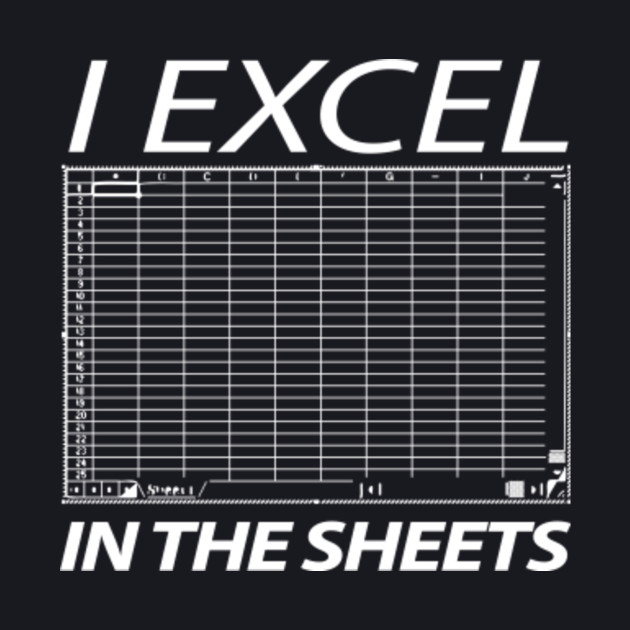 i excel in the sheets excel baseball t shirt teepublic