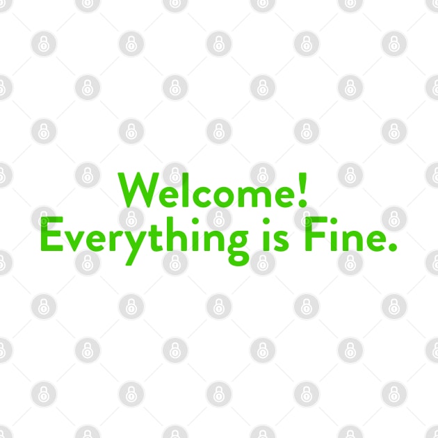 Welcome! Everything is Fine. by Meta Cortex