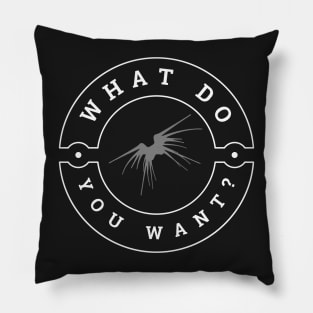 What Do You Want - Shadow Ship - Black - Sci-Fi Pillow