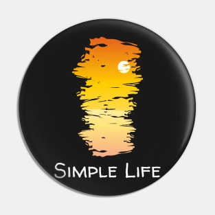 Simple Life - Sunset Over Water Pin