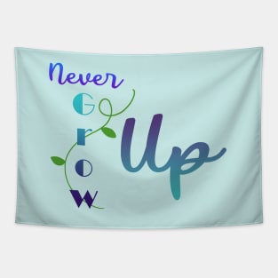 Never Grow Up Tapestry