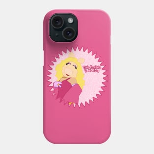 Miss Piggy Barbie Phone Case