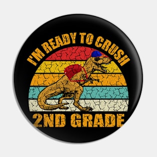 I'm Ready To Crush Grade 2 For Second Grader Pin