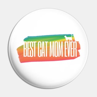 Best Cat Mom Ever Cat Owner Mothers Day Gift Pin