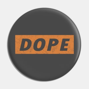 Dope Pin